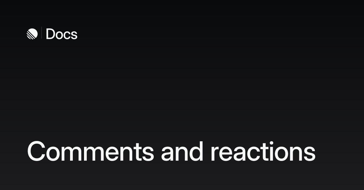 Comments and reactions – Linear Docs