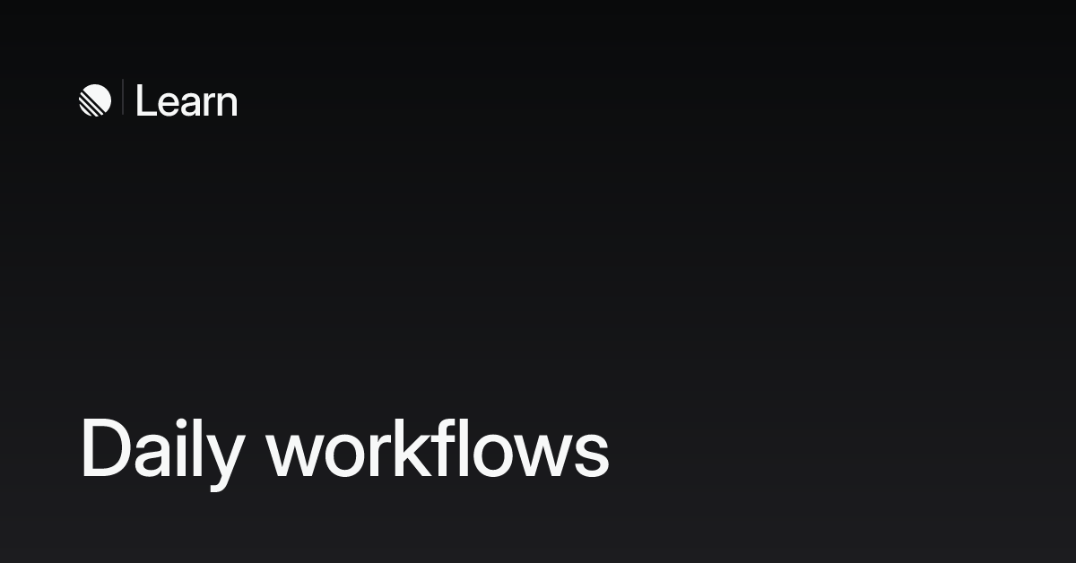 Daily workflows – Linear Learn